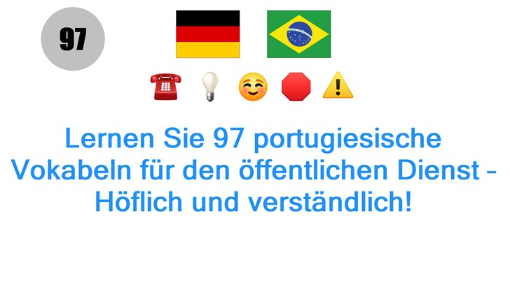 Lernen Sie 97 portugiesische Vokabeln für den öffentlichen Dienst – Höflich und verständlich!